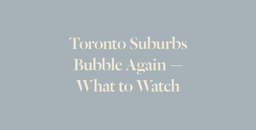 toronto-suburbs-bubble-again
