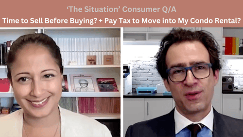 Should We Sell Before We Buy? + Do I Have to Pay Tax To Move into My Own Condo Rental? — ‘The Situation’ Consumer Q&A