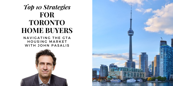 Top 10 Strategies for Toronto Home Buyers